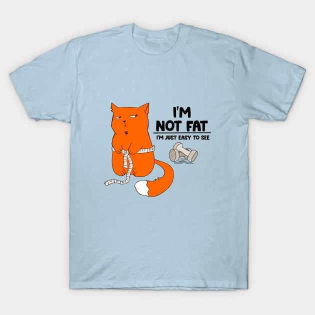 I'm not fat T-Shirt by My Happy-Design